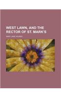 West Lawn, and the Rector of St. Mark's