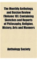 The Monthly Anthology, and Boston Review (Volume 10); Containing Sketches and Reports of Philosophy, Religion, History, Arts and Manners: (English)