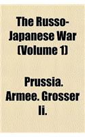 The Russo-Japanese War Volume 1