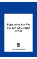 Engineering Law V1: The Law of Contract (1911)
