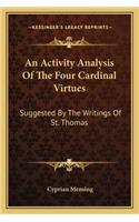 An Activity Analysis Of The Four Cardinal Virtues