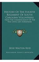 History of the Fourth Regiment of South Carolina Volunteers