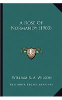 A Rose Of Normandy (1903)