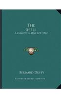 The Spell: A Comedy In One Act (1922)
