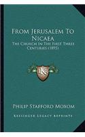From Jerusalem To Nicaea