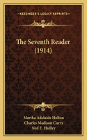 Seventh Reader (1914)