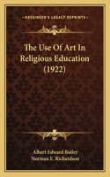 Use of Art in Religious Education (1922)