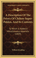 Description Of The Priory Of Chilton-Super-Polden, And Its Contents