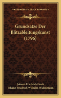Grundsatze Der Blitzableitungskunst (1796)