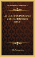 Das Damonium Des Sokrates Und Seine Interpreten (1862)