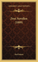 Zwei Novellen (1899): (German)