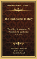 The Buchholzes In Italy