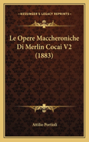 Opere Maccheroniche Di Merlin Cocai V2 (1883)