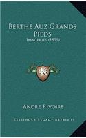 Berthe Auz Grands Pieds: Imageries (1899)