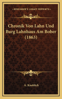 Chronik Von Lahn Und Burg Lahnhaus Am Bober (1863)