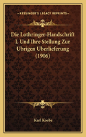 Lothringer-Handschrift L Und Ihre Stellung Zur Ubrigen Berlieferung (1906)