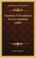 Grandeza Y Decadencia De La Colombina (1886)