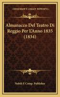 Almanacco Del Teatro Di Reggio Per L'Anno 1835 (1834)