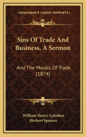 Sins Of Trade And Business, A Sermon