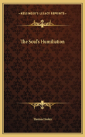 The Soul's Humiliation