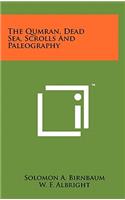 Qumran, Dead Sea, Scrolls and Paleography