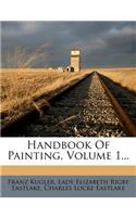 Handbook of Painting, Volume 1...