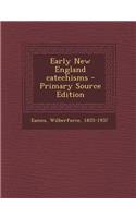 Early New England Catechisms