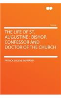 The Life of St. Augustine
