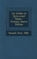 Les Arabes en Syrie avant l'Islam