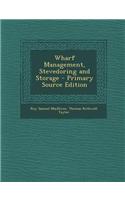 Wharf Management, Stevedoring and Storage