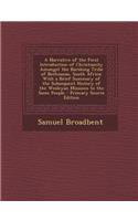 A Narrative of the First Introduction of Christianity Amongst the Barolong Tribe of Bechuanas, South Africa