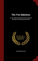 The Two Babylons