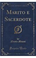 Marito E Sacerdote (Classic Reprint)