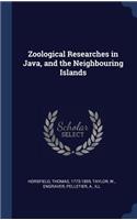 Zoological Researches in Java, and the Neighbouring Islands
