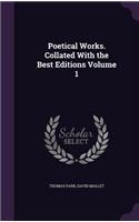 Poetical Works. Collated With the Best Editions Volume 1