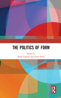 The Politics of Form
