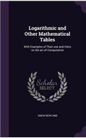 Logarithmic and Other Mathematical Tables