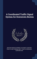 Coordinated Traffic Signal System for Downtown Boston
