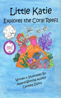 Little Katie Explores the Coral Reefs