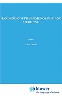 Handbook of Phenomenology and Medicine
