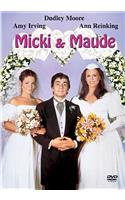 Micki & Maude