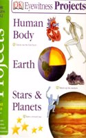 Eyewitness Projects Human Body Earth Stars & Pl