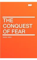 The Conquest of Fear