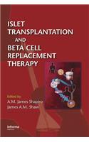 Islet Transplantation and Beta Cell Replacement Therapy