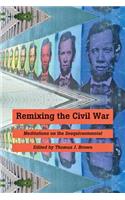 Remixing the Civil War