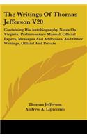 Writings Of Thomas Jefferson V20