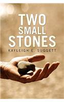 Two Small Stones