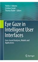 Eye Gaze in Intelligent User Interfaces
