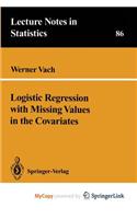Logistic Regression with Missing Values in the Covariates