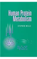 Human Protein Metabolism